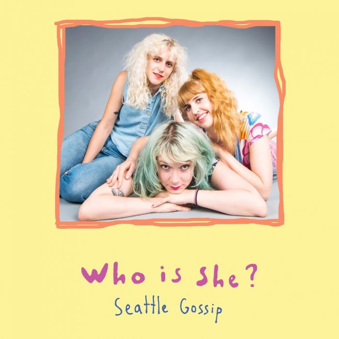 Seattle has a new super group! WHO IS SHE? release debut album "Seattle Gossip" on October 6, 2017