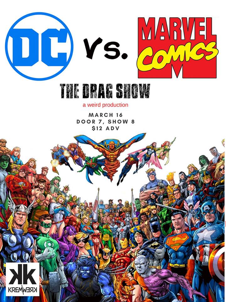 Dc Vs Marvel The Drag Showseattle Gay Scene Your Daily Gay In Seattle