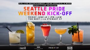 Pride Weekend KickOff Party at The Nest Thompson Seattle