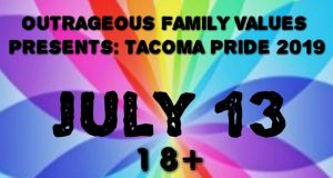 OutrageousFamValuesTacoma Pride 19
