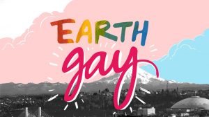 Earth Gay Tacoma
