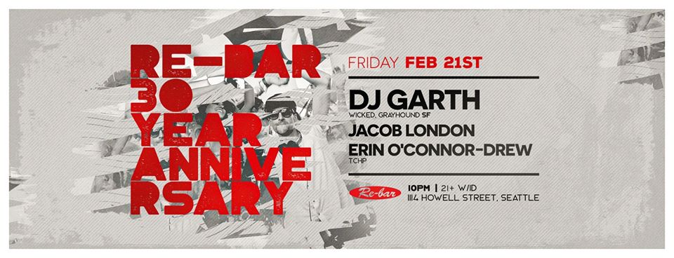 Re-bar 30 Year Anniversary – DJ Garth // Jacob London // EOC
