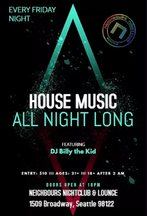 DJ BILLY THE KID HOUSE PARTY @ Neighbours Nightclub