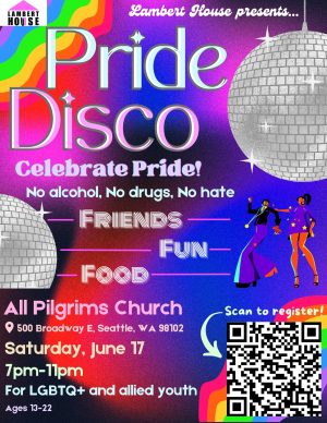 Lambert House Youth Pride Disco – Seattle Gay Scene